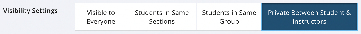 Visibility Settings in Discussions Plus with Private Between Students &amp; Instructors selected