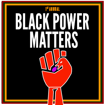1st Annual Black Power Matters