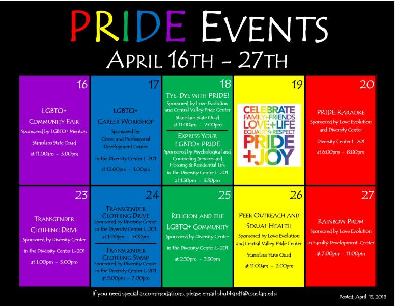 List of pride week events from April 16th to the 27th; email shubbard1@csustan.edu for accomodations
