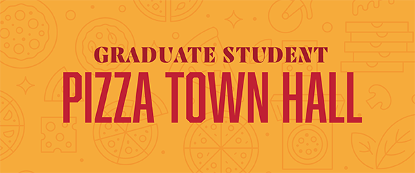 microsoftteams-image-2.png Graduate Student Pizza Town Hall