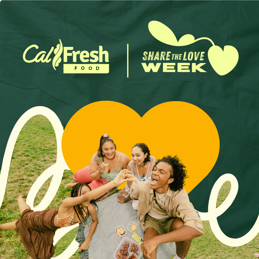CalFresh and Share The Love Week graphic.