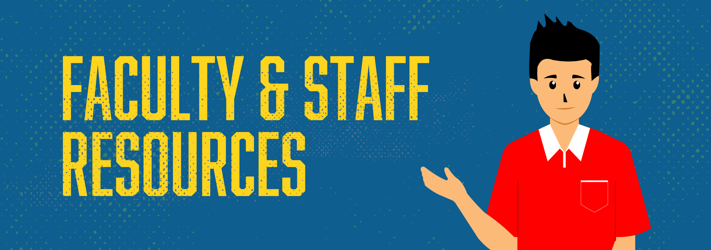 Faculty and Staff Resources