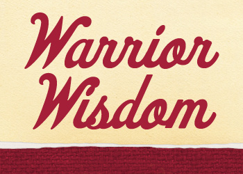 graphic with text: Warrior Wisdom