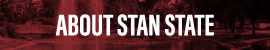 About Stan State