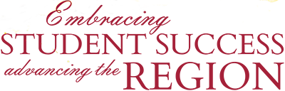 Embracing STUDENT SUCCESS advancing the REGION
