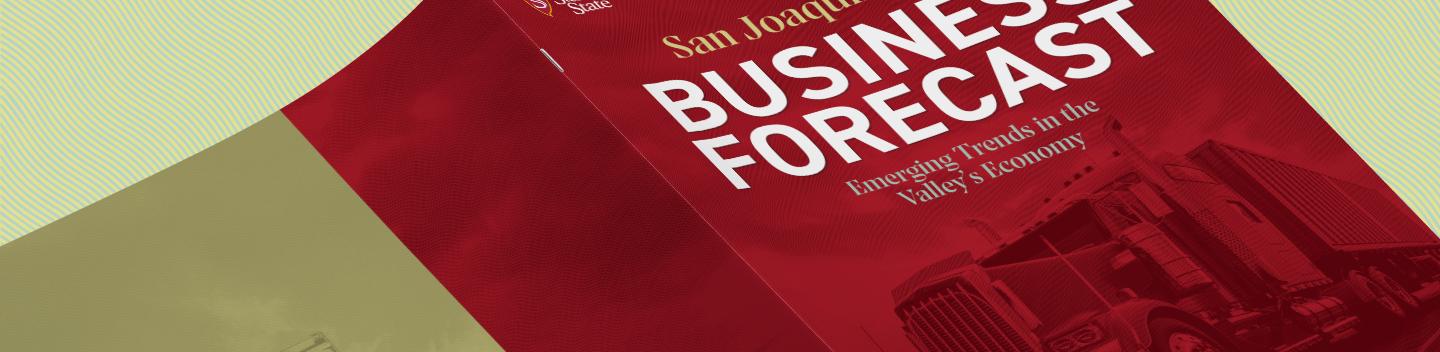 San Joaquin Valley Business Forecast