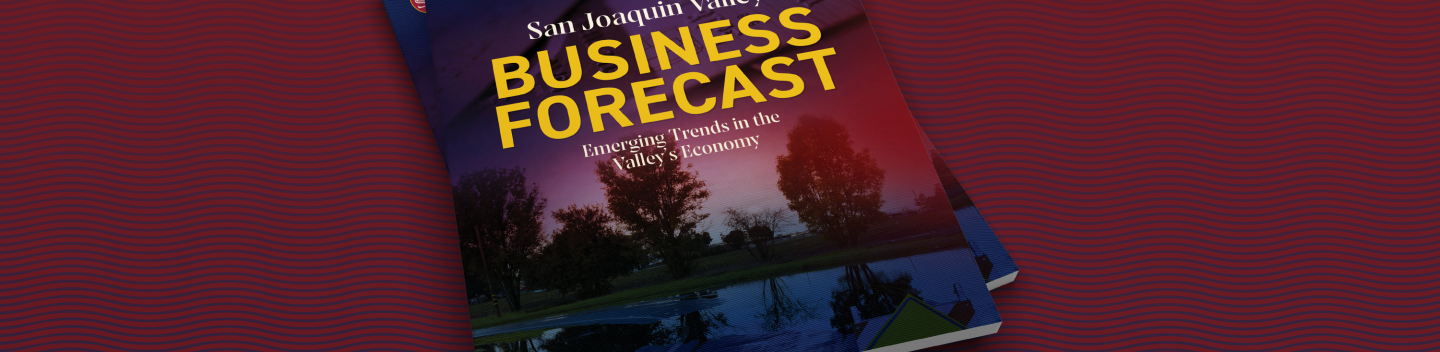 Cover of the 2023 San Joaquin Valley Business Forecast
