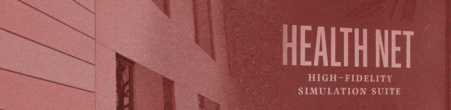 Health Net High-Fidelity Simulation Lab