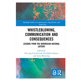 Book cover: Whistleblowing, Communication And Consequences. Lessons from the Norwegian National Lottery