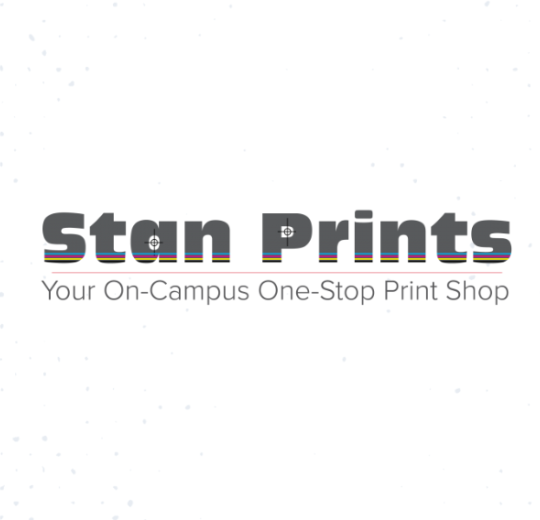 StanPrints. You on campus one-stop print shop.